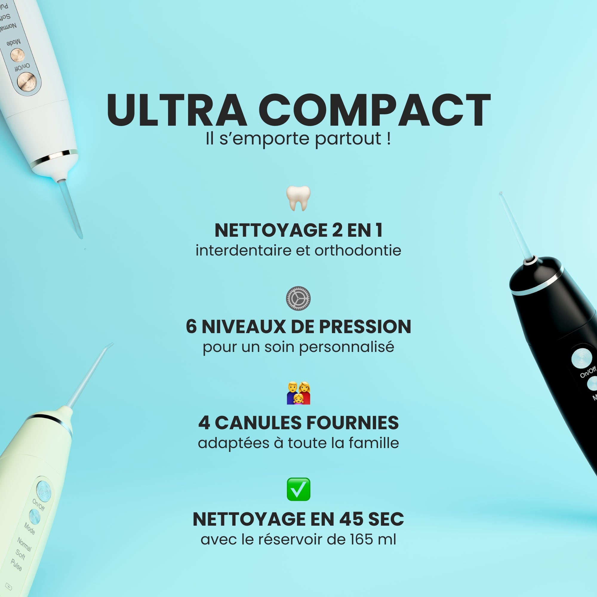Jet dentaire ultra-compact MY FIRST