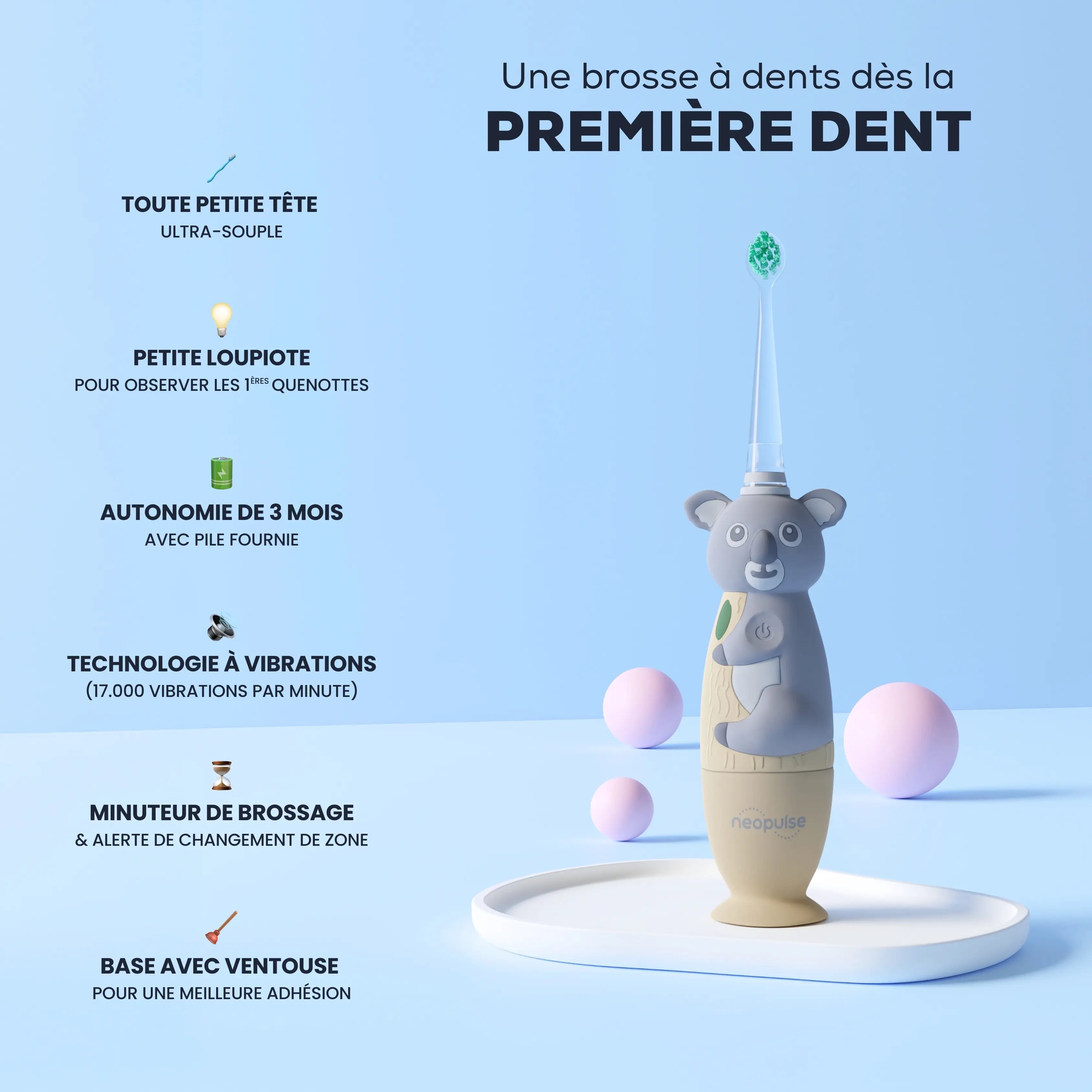 Fonctionnalités de la brosse à dents NEOBABY de la marque NEOPULSE